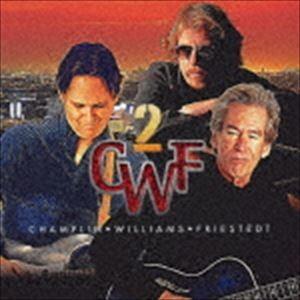 チャンプリン・ウィリアムス・フリーステット / CWF2（Blu-specCD2） [CD]｜dss