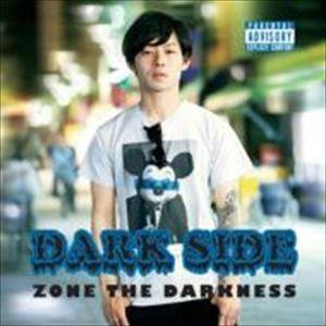 ZONE THE DARKNESS / DARK SIDE [CD]