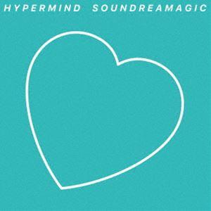 HYPERMIND / SOUNDREAMAGIC [CD]