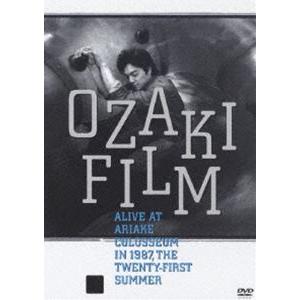 尾崎豊／OZAKI FILM ALIVE AT ARIAKE COLOSSEUM IN 1987 THE TWENTY-FIRST SUMMER [DVD]｜dss