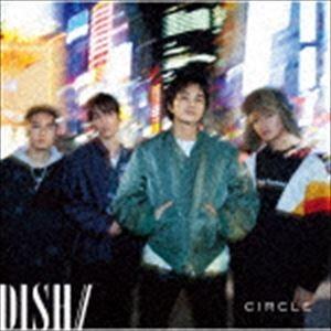 DISH／／ / CIRCLE（通常盤） [CD]｜dss