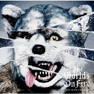 MAN WITH A MISSION / The World’s On Fire（完全生産限定盤） ...