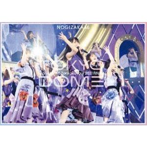 乃木坂46／真夏の全国ツアー2021 FINAL! IN TOKYO DOME DAY1 [Blu-ray]｜dss