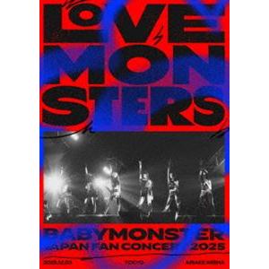 BABYMONSTER”LOVE MONSTERS”JAPAN FAN CONCERT 2025（通...