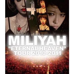 加藤ミリヤ／”ETERNAL HEAVEN” TOUR 2010 [Blu-ray]