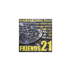 スライ＆ロビー＋ALL Stars / FRIENDS21 [CD]