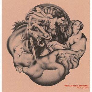 タージ・マハル旅行団 / JULY15，1972 [CD]