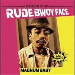 RUDEBWOY FACE / MAGNUM BABY [CD]