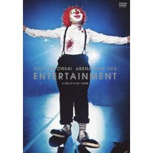 SEKAI NO OWARI／ARENA TOUR 2013 ENTERTAINMENT in 国立...