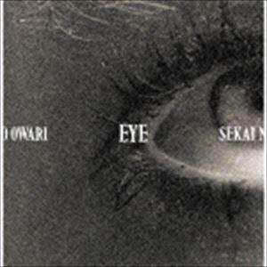 SEKAI NO OWARI / EYE（初回限定盤／CD＋DVD） [CD]