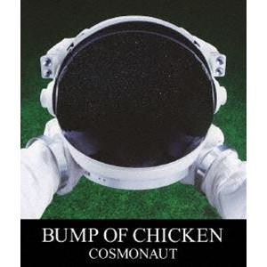 BUMP OF CHICKEN／COSMONAUT [Blu-ray]