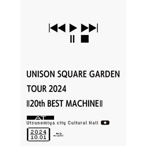 UNISON SQUARE GARDEN TOUR 2024「20th BEST MACHINE」at Utsunomiya city Cultural Hall 2024.10.01 [Blu-ray]｜dss