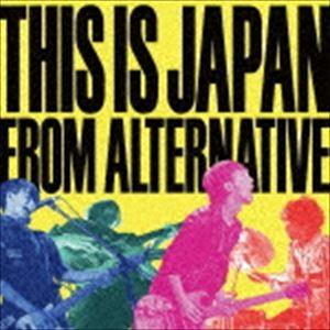 THIS IS JAPAN / FROM ALTERNATIVE [CD]