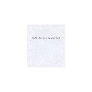 GLAY / THE GREAT VACATION VOL.2 〜SUPER BEST OF GLAY〜（通常盤） [CD]｜dss