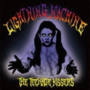 THE TEENAGE KISSERS / LIGHTNING MACHINE [CD]｜dss