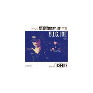 B.I.G.JOE / No Ordinary Joe Pt.2 Mixed by DJ SEIJI...