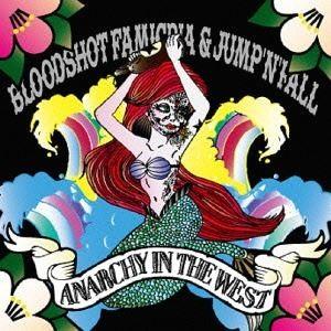 BLOODSHOT FAMIGRIA／JUMP’N’FALL / ANARCHY IN THE WE...