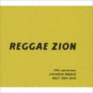 REGGAE ZION 15th anniversary 〜ジャパニーズレゲエベスト 2004-20...