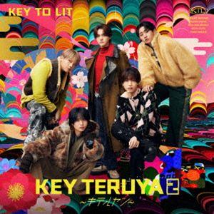 【特典付】KEY TO LIT / KEY TERUYA2 〜キテルヤツ〜（通常盤 （※初回プレス）...