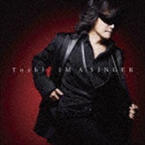 Toshl / IM A SINGER [CD]