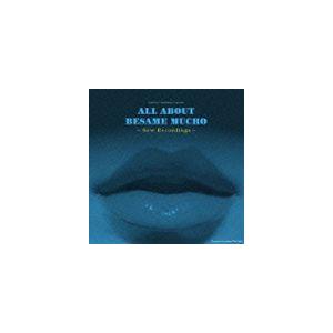 ALL ABOUT BESAME MUCHO [CD]｜dss