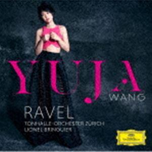 ユジャ・ワン（p） / ラヴェル：ピアノ協奏曲 左手のためのピアノ協奏曲 フォーレ：バラード(SHM...