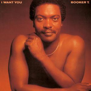 ブッカー・T. / アイ・ウォント・ユー ＋2（生産限定盤） [CD]