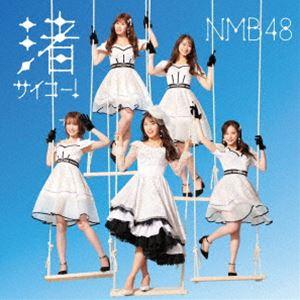 NMB48 / 渚サイコー!（通常盤Type-A／CD＋DVD） [CD]｜dss