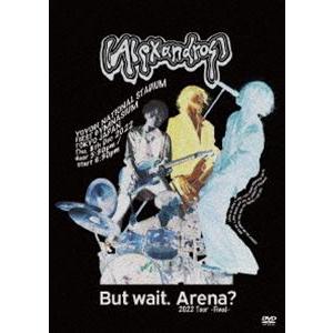 ［Alexandros］／But wait.Arena? 2022 Tour -Final-（DVD） [DVD]｜dss