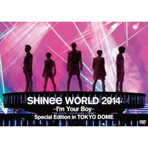 SHINee WORLD 2014 〜I’m Your Boy〜 Special Edition in TOKYO DOME（通常盤） [DVD]｜dss