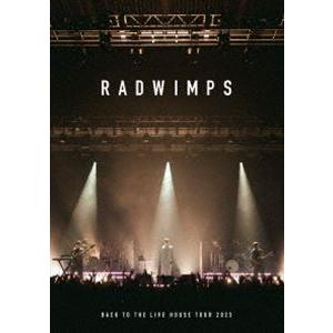 RADWIMPS／BACK TO THE LIVE HOUSE TOUR 2023 [DVD]｜dss
