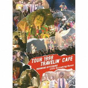 忌野清志郎 Little Screaming Revue／TOUR 1998 TRAVELIN’CA...