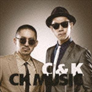 C＆K / CK MUSIC（通常盤） [CD]｜dss