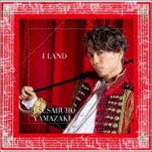 山崎育三郎 / I LAND（初回限定盤／CD＋DVD） [CD]