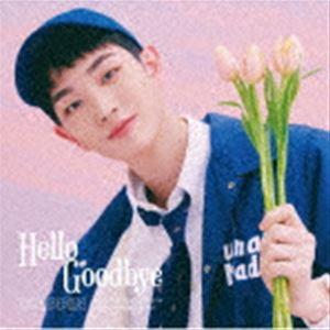 DRIPPIN / Hello Goodbye（初回限定 CHANG UK盤） [CD]