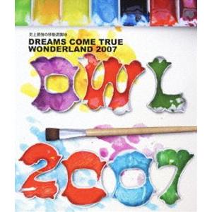 DREAMS COME TRUE／史上最強の移動遊園地 DREAMS COME TRUE WONDE...