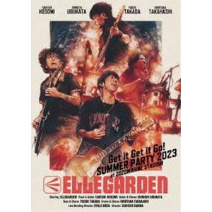 ELLEGARDEN／「Get it Get it Go! SUMMER PARTY 2023 at ZOZOMARINE STADIUM」 [Blu-ray]｜ぐるぐる王国DS ヤフー店