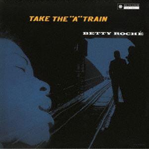 ベティ・ローシェ（vo） / A列車で行こう（2024年リマスター盤）（期間限定特別価格盤） [CD]｜dss