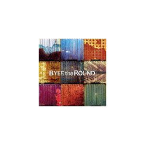 BYEE the ROUND / バイザラウンド [CD]