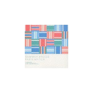 paris match / SUMMER BREEZE [CD]