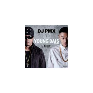DJ PMX × YOUNG DAIS for N.C.B.B / THE MOMENT [CD]