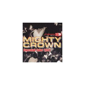 MIGHTY CROWN / ダンスホール・ルーラー2001 [CD]