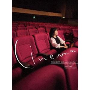 柴田淳／JUN SHIBATA 20th Anniversary Film ”Cinema” [Blu-ray]｜dss