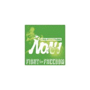 PRO-WRESTLING NOAH： FIGHT for FREEDOM [CD]