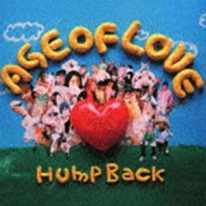 Hump Back / AGE OF LOVE [CD]