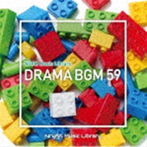 NTVM Music Library ドラマBGM59 [CD]