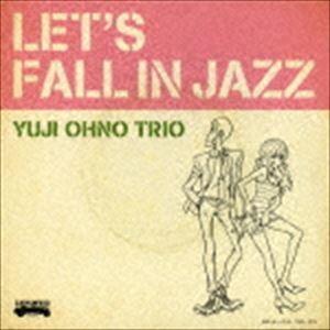 大野雄二トリオ / LET’S FALL IN JAZZ（Blu-specCD2） [CD]