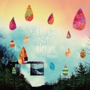 ガカン・ト・リョウメイ / EFFECTS OF TIME [CD]