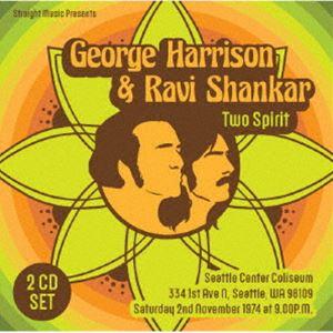 ジョージ・ハリスン＋ラヴィ・シャンカール / トゥー・スピリット、シアトル‘74 [CD]