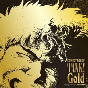 SEATBELTS/TANK! Gold COWBOY BEBOP （初回生産限定盤） [レコード 12inch]の商品画像